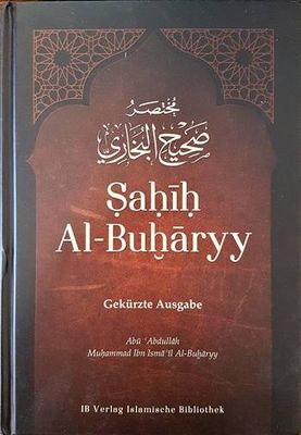 Sahih Al-Buharri. Gekuerzte Ausgabe