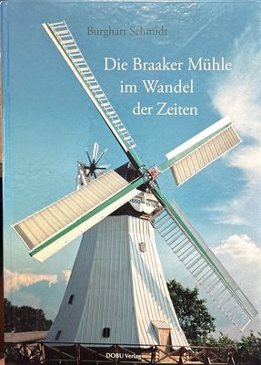 Die Braaker muhle im wandel der zeiten