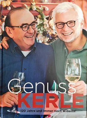 Genuss Kerle. 120 Jahre und immer noch al dente!