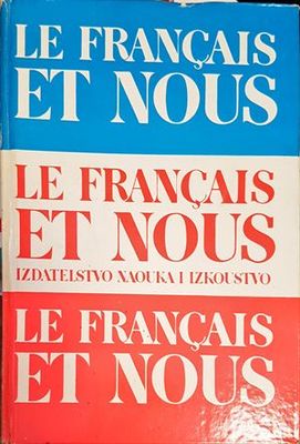 Le français et nous