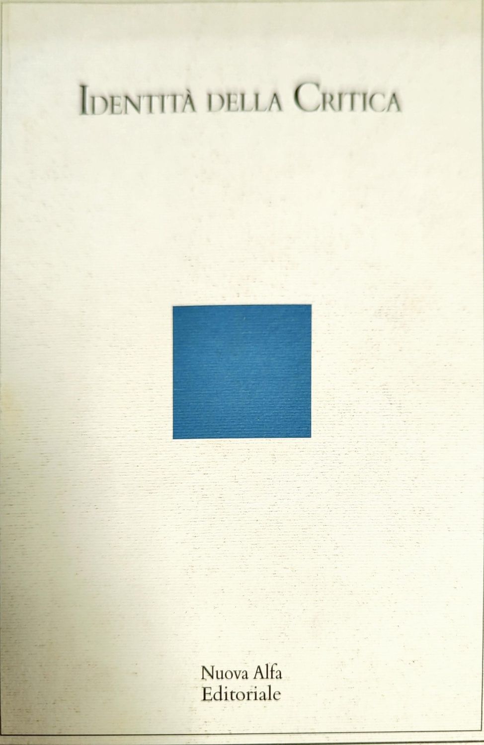 Identita Della Critica Identita Della Critica