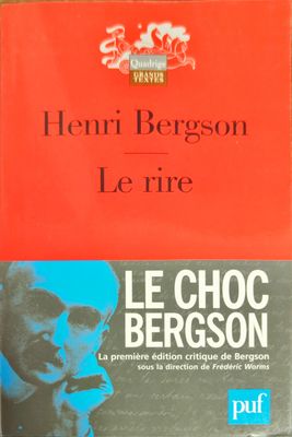 Le Rire: ESSAI SUR LA SIGNIFICATION DU COMIQUE Le Rire: ESSAI SUR LA SIGNIFICATION DU COMIQUE