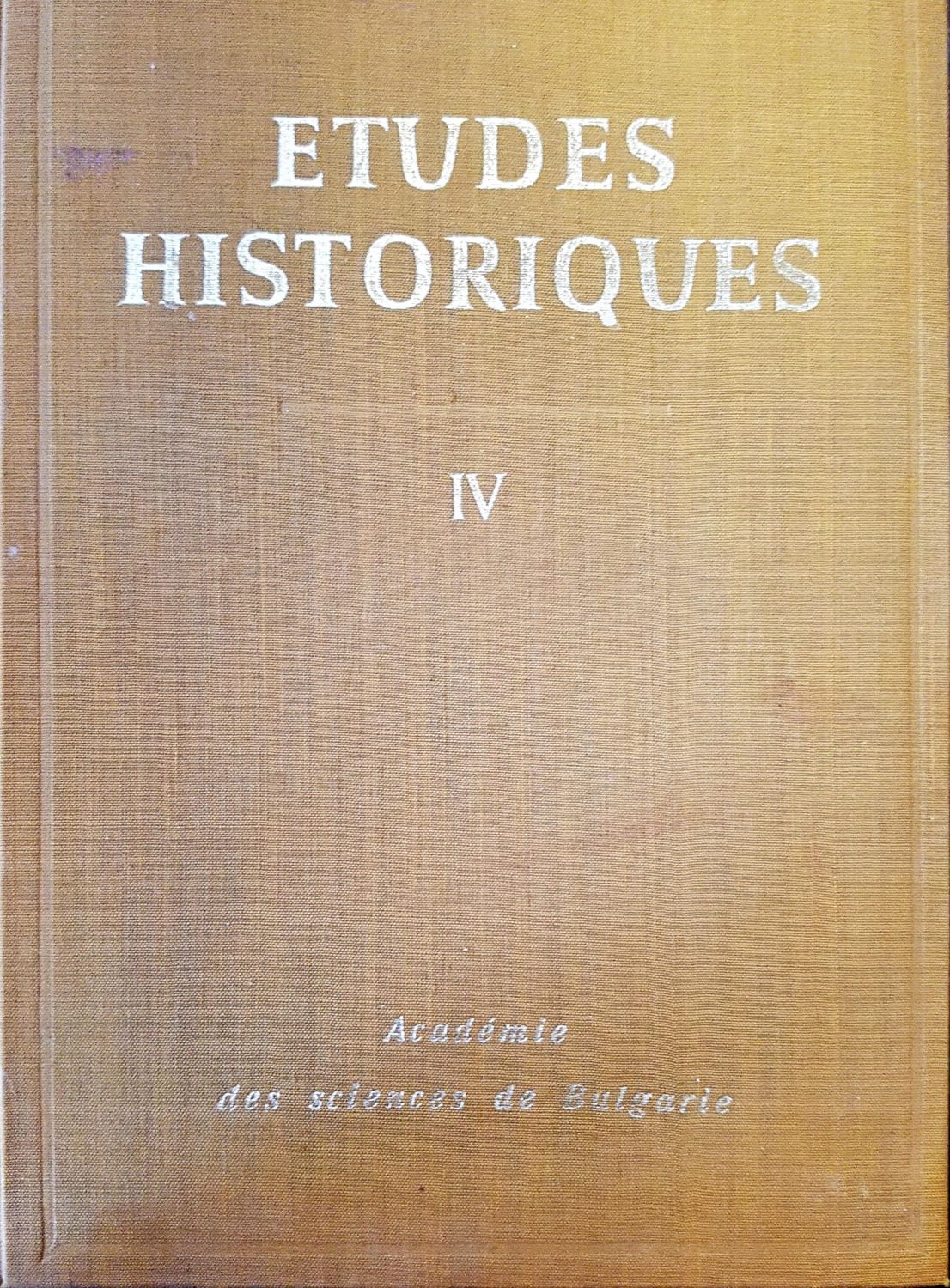 Estudes Historiques Tom. IV Estudes Historiques Tom. IV