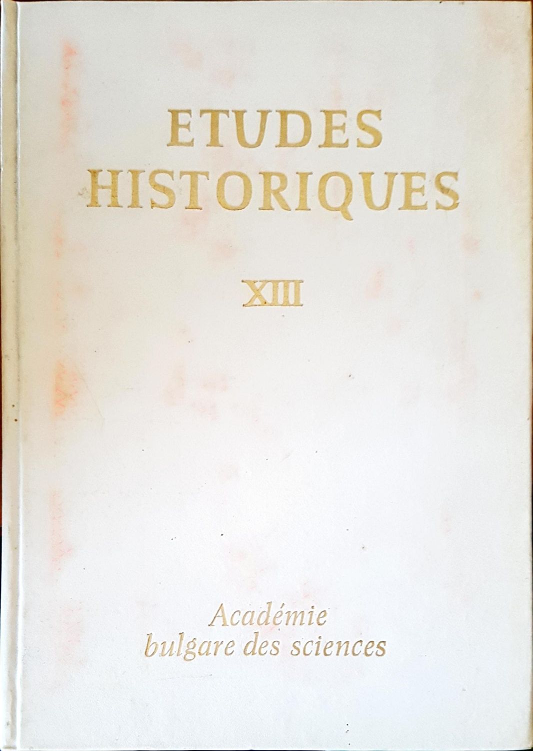 Etudes Historiques. Tome 13