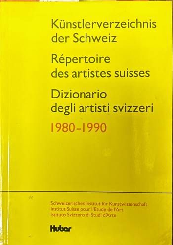 Dizionario degli artisti svizzeri. 1980-1990 Dizionario degli artisti svizzeri. 1980-1990