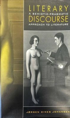 Literary a semiotic-pragmatic discourse approach to literature