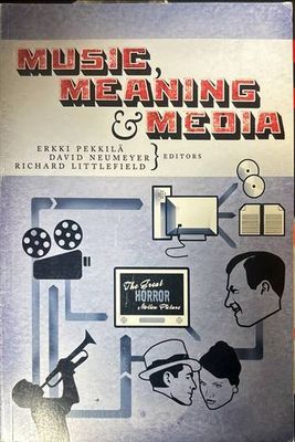 Music, Meaning and Media