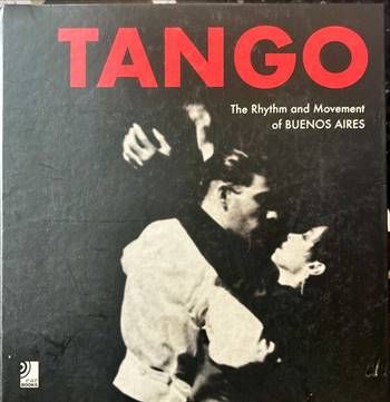 Tango. The Rhythm and Movement of Buenos Aires. (Без CD)