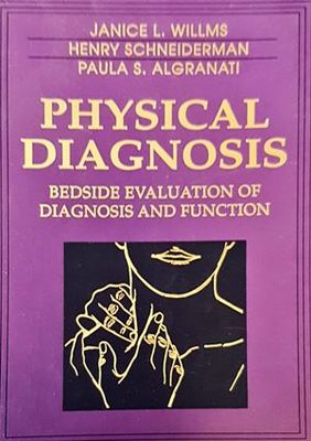 Physical Diagnosis. Bedside evaluation of diagnosis and function