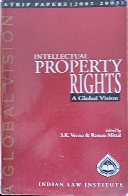 Intellectual Property Rights. A Global Vision