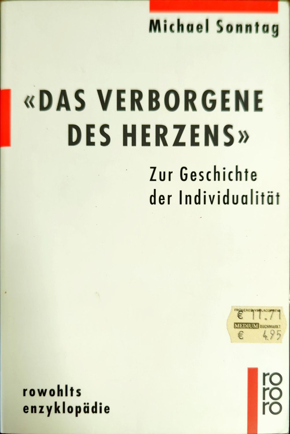 &quot;Das Verborgene des Herzens&quot;: Zur Geschichte der Individualität