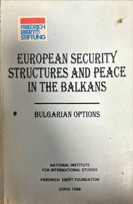 European security structures and peace in the Balkans. Bulgarian options