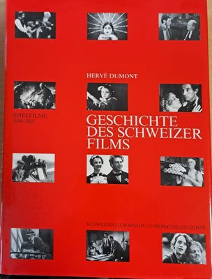 Geschichte des Schweizer films. Spielfilme 1896-1965