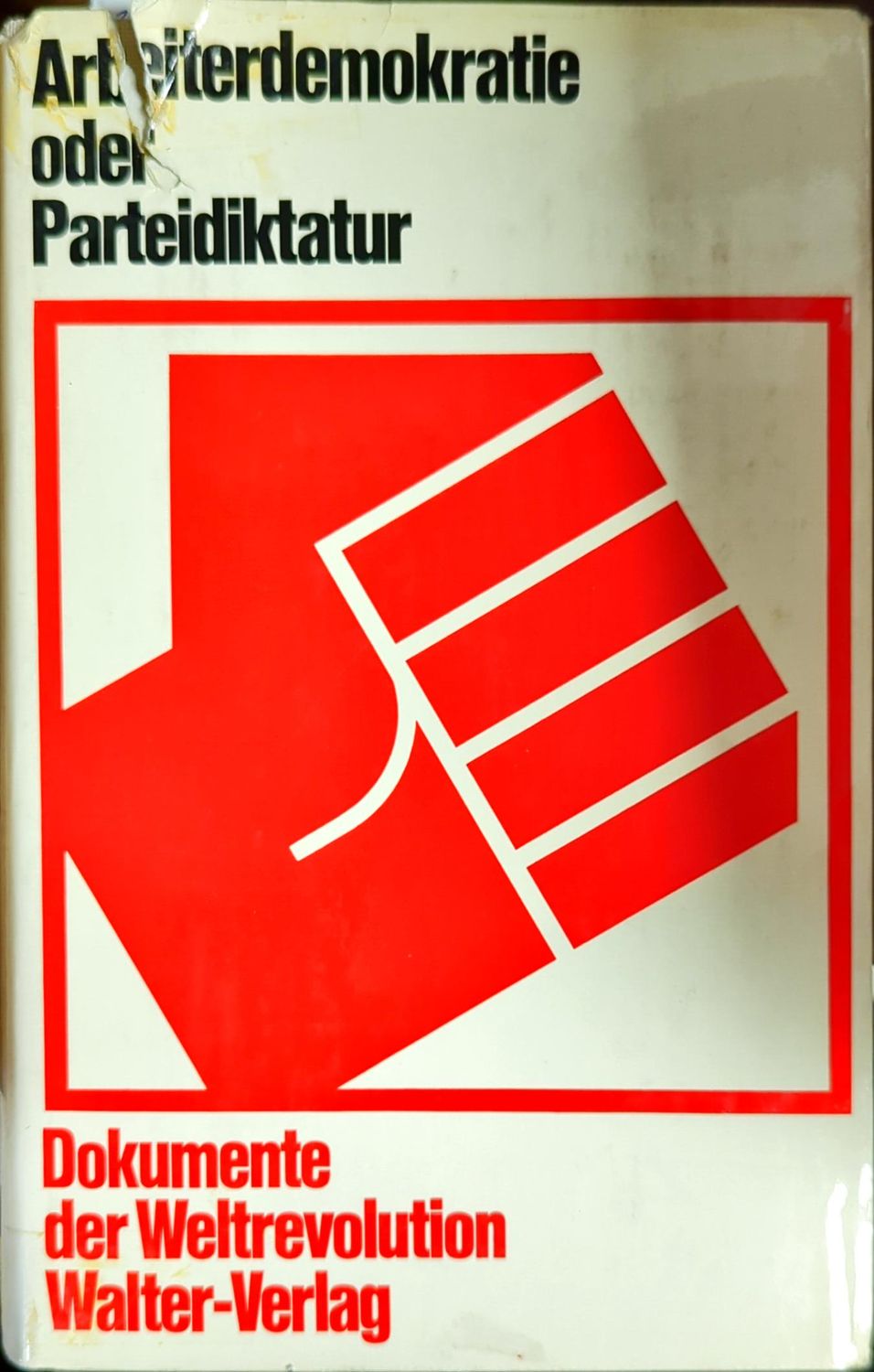 Arbeiterdemokratie oder Parteidiktatur