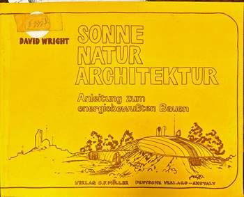 Sonne natur architektur . Anleitung zum energiebewussten Bauen