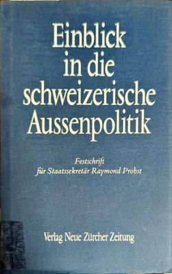 Einblick in die schweizerische Aussenpolitik