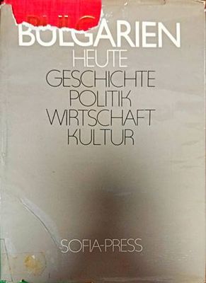 Bulgarien heute geschichte politik wirtschaft kultur