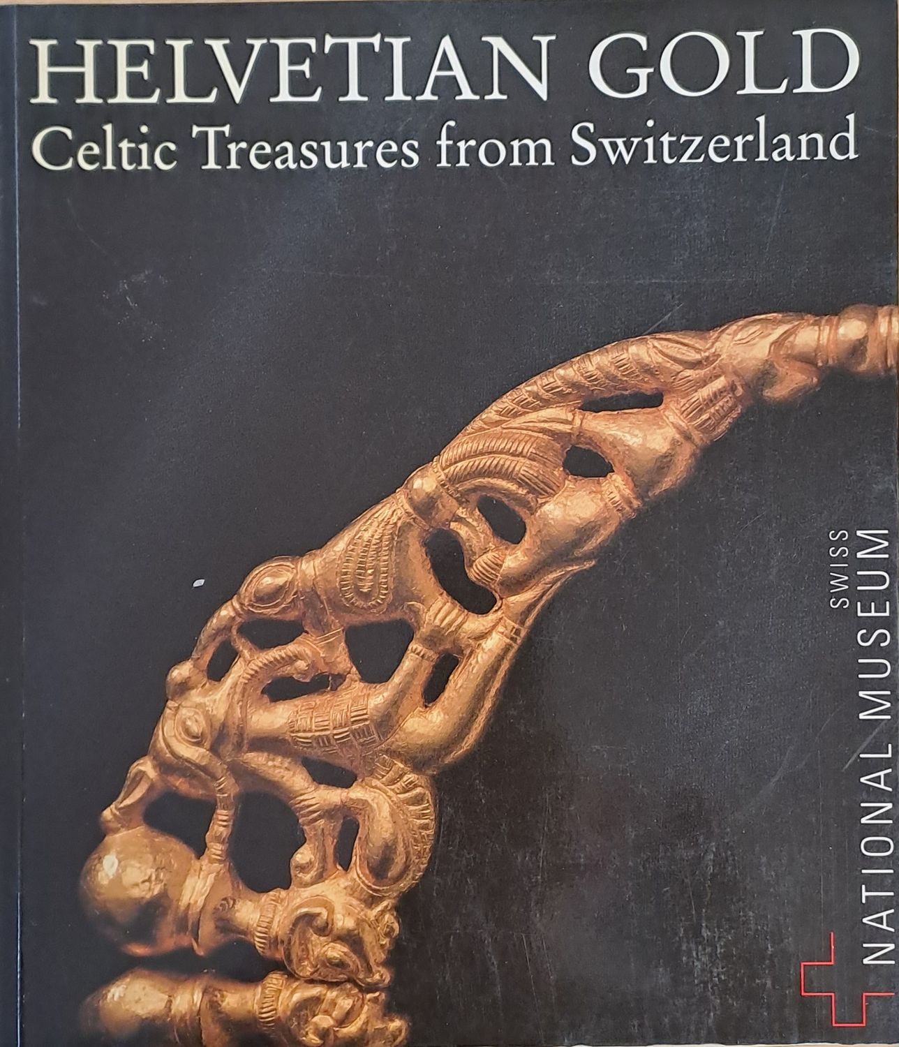 Helvetian Gold. Celtic Treasures from Switzerland Helvetian Gold. Celtic Treasures from Switzerland