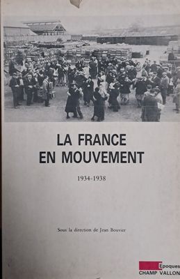 La France En Mouvement 1934-1938