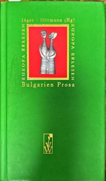 Bulgarien Prosa. Europa Erlesen.