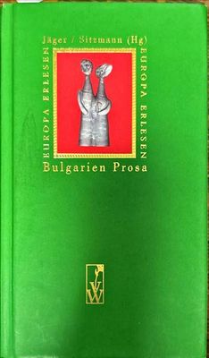 Bulgarien Prosa. Europa Erlesen.
