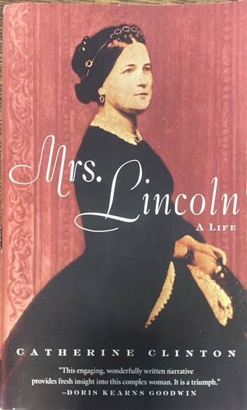 Mrs. Lincoln: A Life