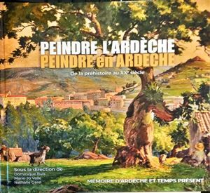 Peinder L&#39;ardeche Peindre en Ardeche De la préhistoire au XX siécle