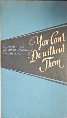 You Can&#39;t Do Without Them