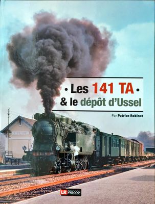 Les 141 TA &amp;amp; le dépôt d&#39;Ussel