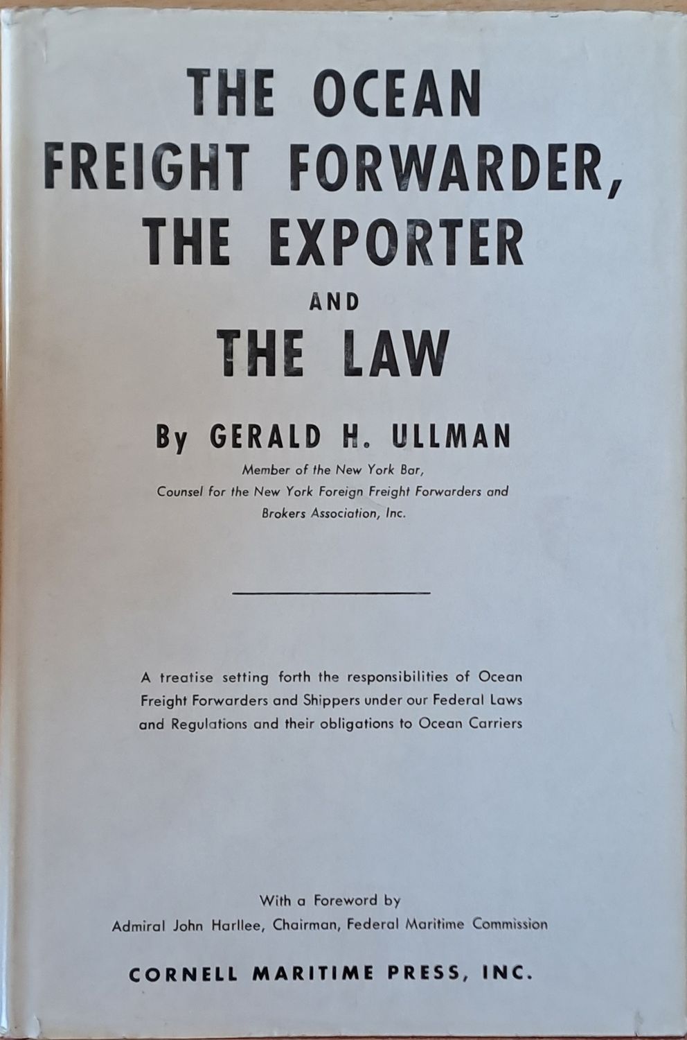 The Ocean Freight Forwarder The Exporter and The Law