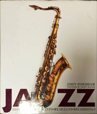 Jazz, History, Instruments, Musicians, Recordings