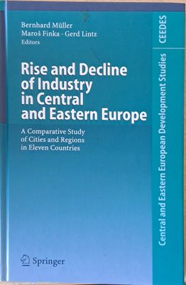 Rise and Decline of Industry in Central and Eastern Europe