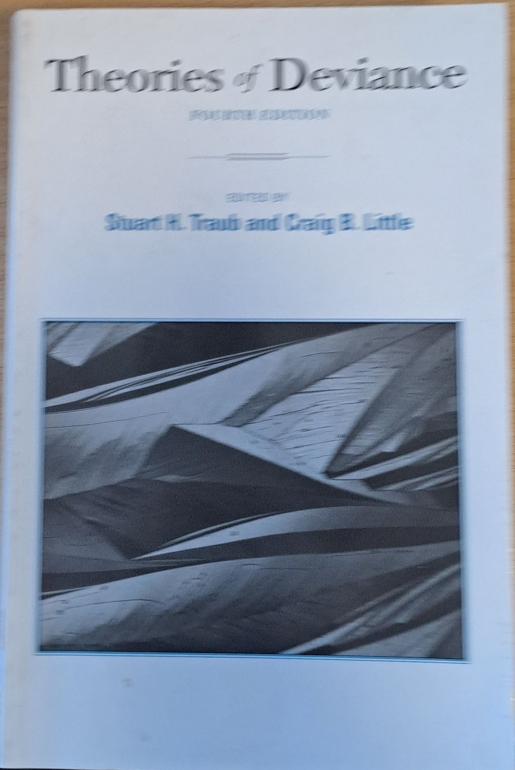 Theories of Deviance, fourth edition