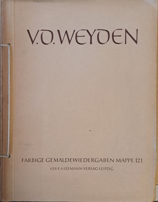 V D. Weyden (1400-1464). Acht Farbige Gemaldewiedergaben