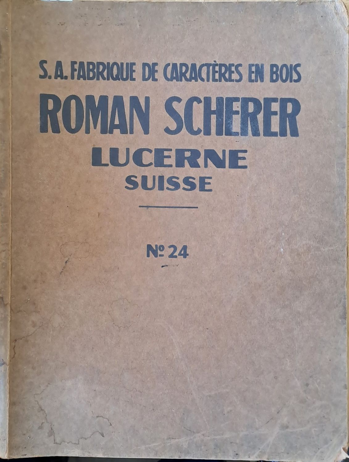 S. A. Fabrique de Caracteres en bois Roman Scherer Lucerne (Suisse) № 24
