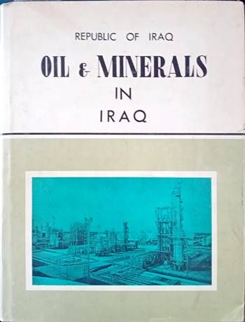 Oil and Minerals in Iraq Oil and Minerals in Iraq
