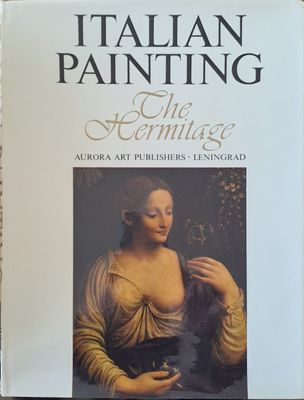 Italian Painting 13th to 18th century - The Hermitage Leningrad
