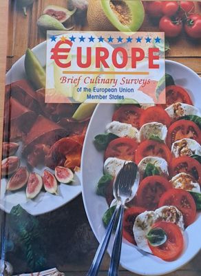 Europe. Brief Culinary Surveys of the European Union Member States