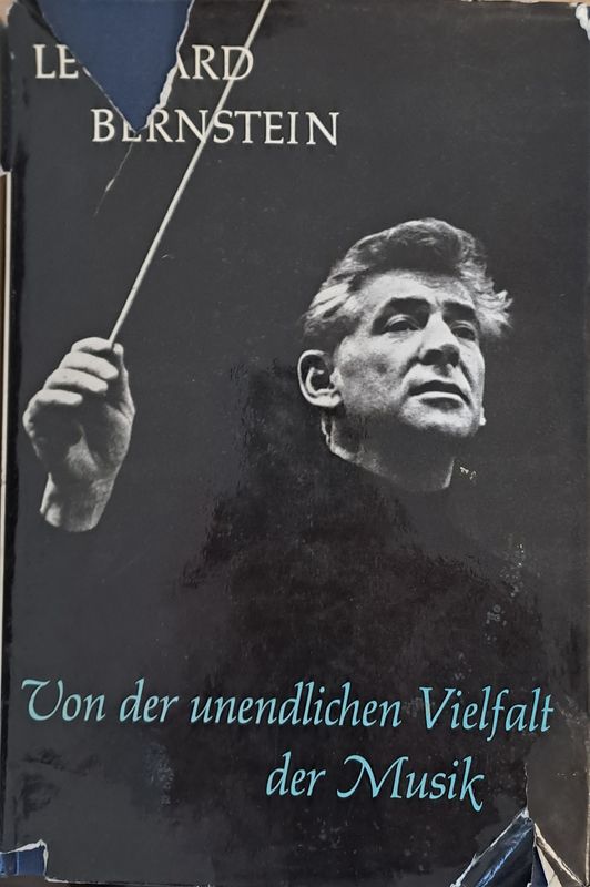 Leonard Bernstein. Von der unendlichen Vielfalt der Musik