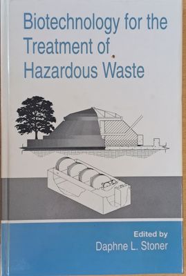Biotechnology for the Treatment of Hazardous Waste