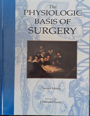 Physiologic Basis of Surgery, second edition