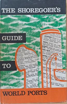The Shoregoer&#39;s  Guide to World Ports