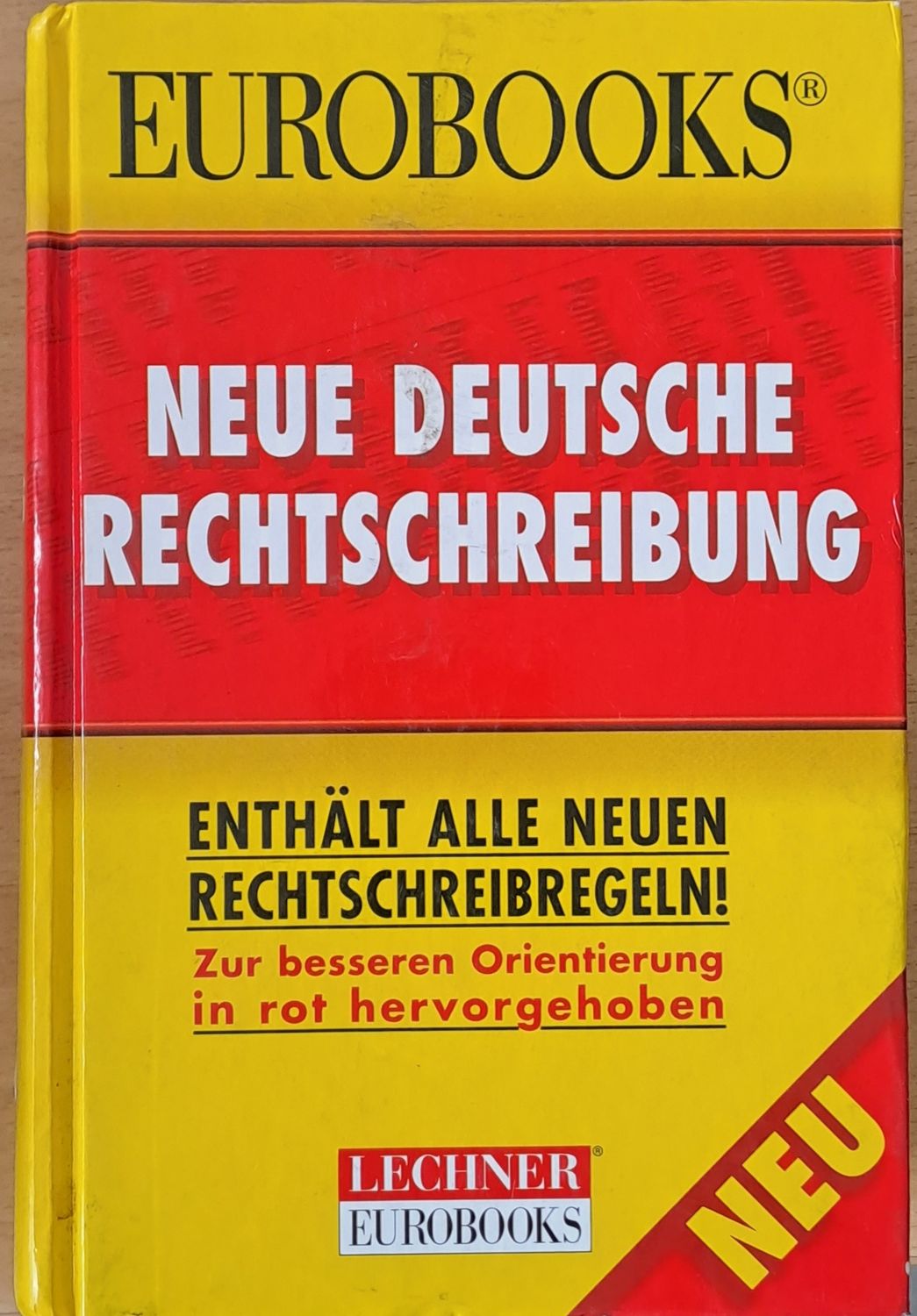 Neue Deutsche Rechtschreibung Neue Deutsche Rechtschreibung