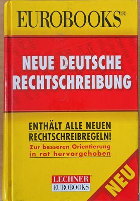 Neue Deutsche Rechtschreibung Neue Deutsche Rechtschreibung