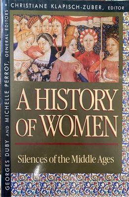 A History of Women: Silences of the Middle Ages