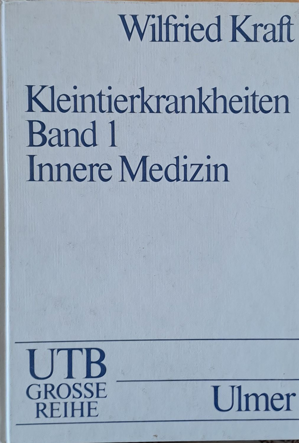 Kleintierkrankheiten.Band 1: Innere Medizin