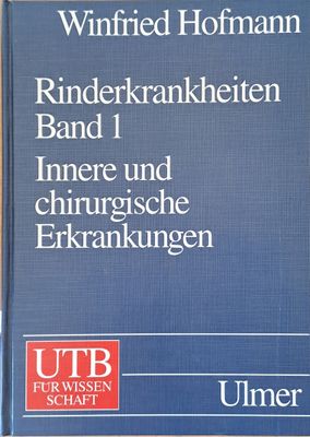Rinderkrankheiten, band 1:  Innere und chirurgische Erkrankungen