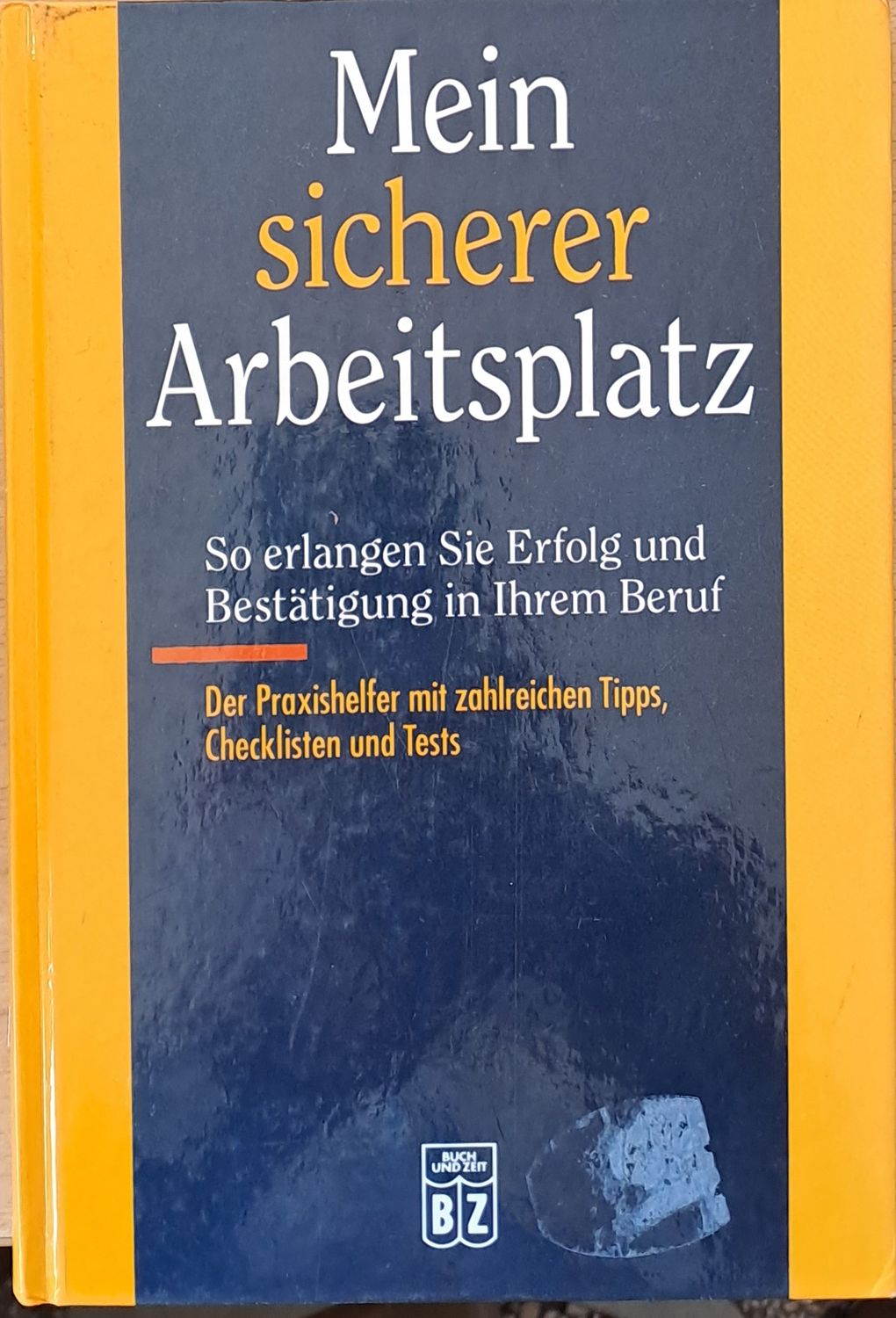 Mein sicherer Arbeitsplatz