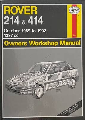 Rover 214 &amp;amp; 414 October 1989 to 1992 Owners Workshop Manual