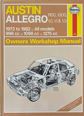 Austin Allegro 1100, 1300, 1.0, 1.1 &amp;amp; 1.3 1973 to 1982. All models Owners Workshop Manual